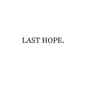 Last Hope