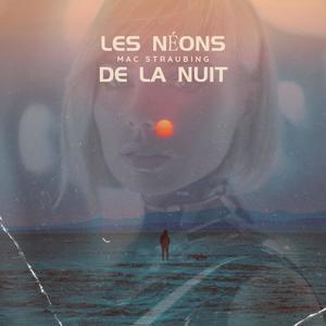 Les néons de la nuit (Explicit)