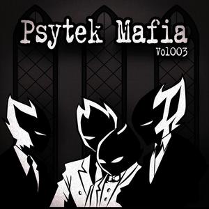 Psytek Mafia Vol 003