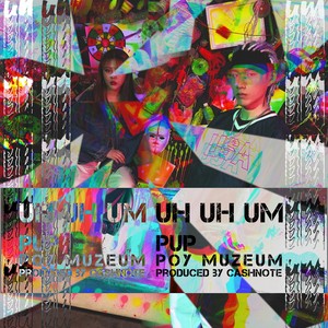 Uh Uh Um (Feat. POY Muzeum)