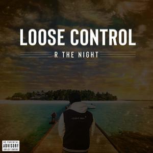 loose control (mastered 2024) (Radio Edit)