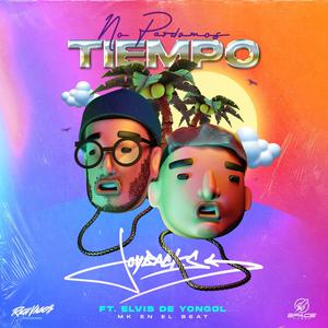 No perdamos tiempo (Explicit)