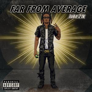 Far From Average (Explicit)