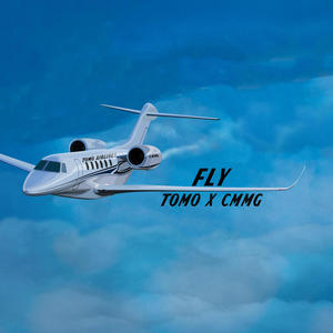 FLY (feat. CMMG) (Explicit)