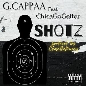 SHOTZ (feat. G.CAPPAA) (Explicit)