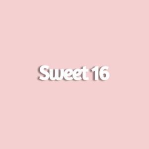 Sweet 16 (Explicit)