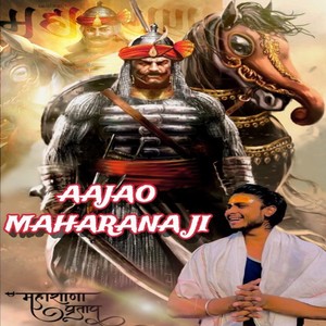 Aajao Maharana Ji (ARYAN MAVI)