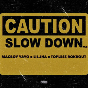 slowdown pt 2 (Explicit)