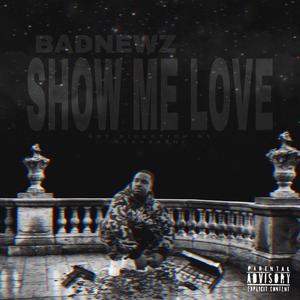 Show Me Love (Explicit)