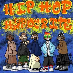 Hip-Hop Hypocrite (feat. Trendi) (Explicit)
