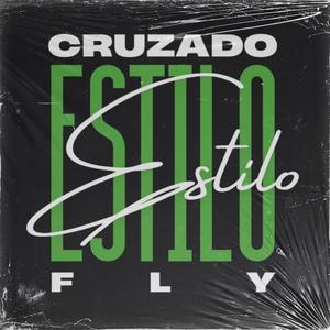 Cruzado Estilo Fly (Explicit)