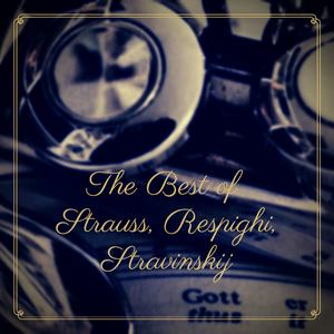 The Best of Strauss, Respighi, Stravinskij - Concerto in Mi bemolle Maggiore 