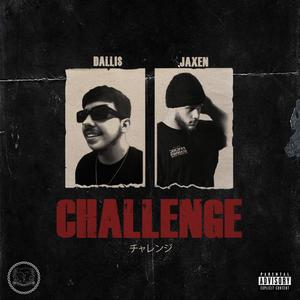Challenge (feat. jaxen) (Explicit)