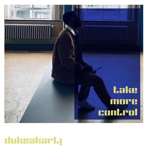 Take More Control (Explicit)