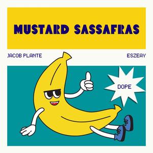 Mustard Sassafras (feat. Eszeay) [Explicit]