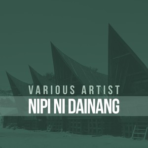 Nipi Ni Dainang