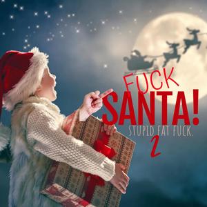 **** SANTA 2 (Explicit)