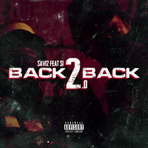 Back 2 Back 2.0 (feat. s1) [Explicit]