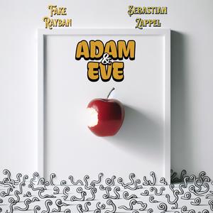 Adam & Eve (feat. Sebastian Zappel) (Explicit)