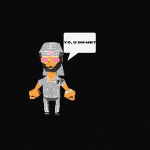 YO, U ON ME? (Explicit)