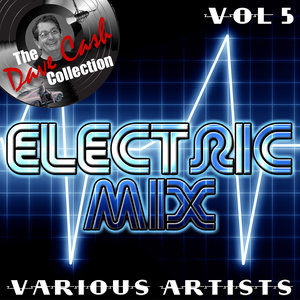 Electric Mix Vol 5 - [The Dave Cash Collection]