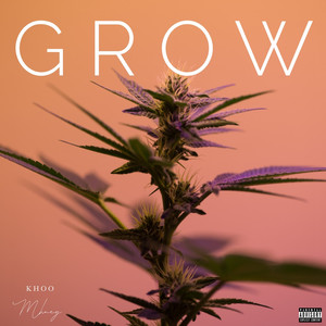 Grow (Explicit)