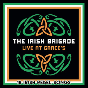 Live at Grace’s 18 Irish Rebel Songs