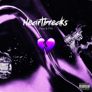Heartbreaks (Explicit)