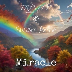 Miracle (feat. Susan Anne & Sarah Cleary) (Ethereal Version)