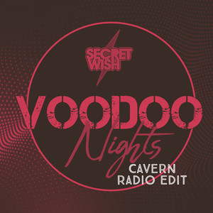 Voodoo Nights (Cavern Radio Edit)