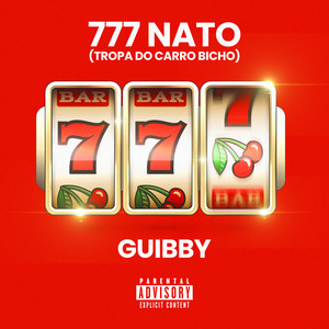 777 Nato - Tropa do Carro Bicho (Explicit)