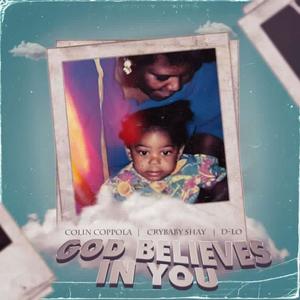 GOD BELIEVES IN YOU (feat. D-Lo)