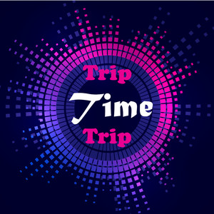 Trip Time (Instrumental Version)