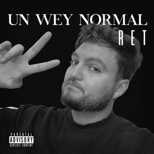 Un Wey Normal (Explicit)