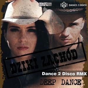 Dziki Zachód (Dance 2 Disco RMX|Extended)