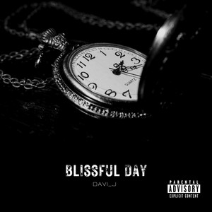 Blissful Day (Explicit)