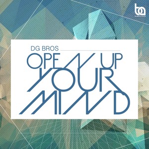 Open Up Your Mind (Original Mix)