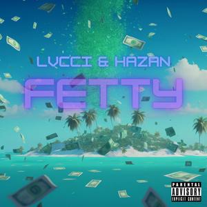 Fetty (Explicit)