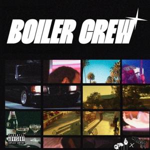 Boiler Crew (feat. GONZZALO) (Explicit)