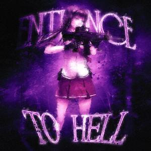 ENTRANCE TO HELL (Explicit)