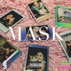 MASK(feat. Slawder) (Explicit)