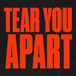 Tear You Apart (Explicit)