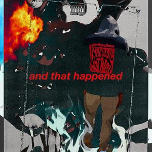 And That Happened (Explicit)