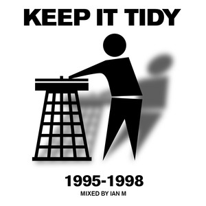 Keep It Tidy: 1995 - 1998