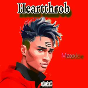 Heartthrob (Live) [Explicit]