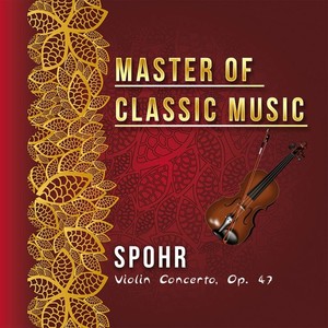 Master of Classic Music, Spohr