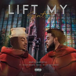 Lift My Spirit's(feat. Brian Brown & Sir Poseidon) (Remix|Explicit)