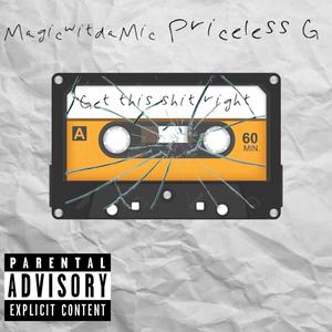 Get this **** Right (feat. Priceless G) [Explicit]