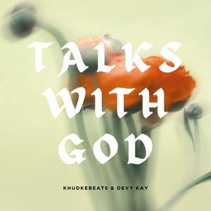 Talks with God (Explicit)