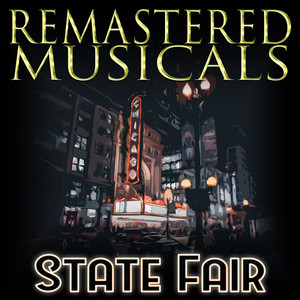 Remastered Musicals: State Fair